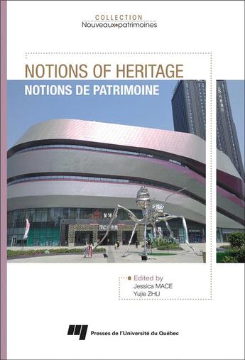 Couverture du livre « Notions of heritage / notions de patrimoine » de Jessica Mace et Yujie Zhu et Collectif . aux éditions Pu De Quebec