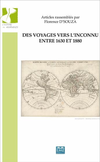 Couverture du livre « Des voyages vers l'inconnu entre 1630 et 1880 » de Florence D'Souza aux éditions Eme Editions