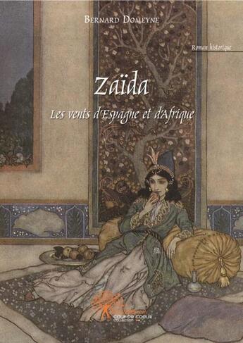 Couverture du livre « Zaïda » de Bernard Domeyne aux éditions Edilivre