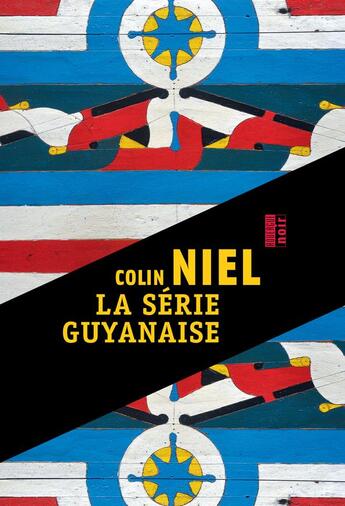 Couverture du livre « La série guyanaise » de Colin Niel aux éditions Rouergue