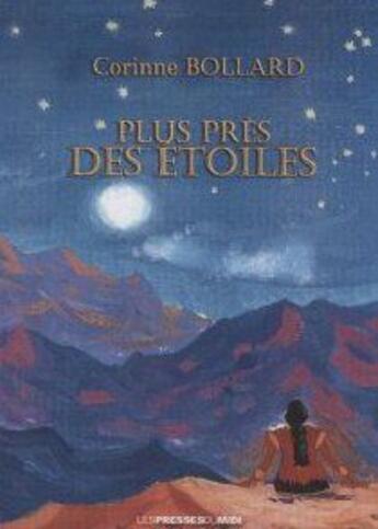 Couverture du livre « Plus pres des etoiles » de Corinne Bollard aux éditions Presses Du Midi