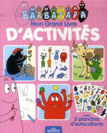 Couverture du livre « Barbapapa ; mon grand livre d'activités » de Alice Taylor aux éditions Les Livres Du Dragon D'or