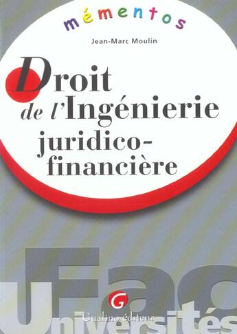 Couverture du livre « Memento droit de l'ingenierie financiere » de Jean-Marc Moulin aux éditions Gualino