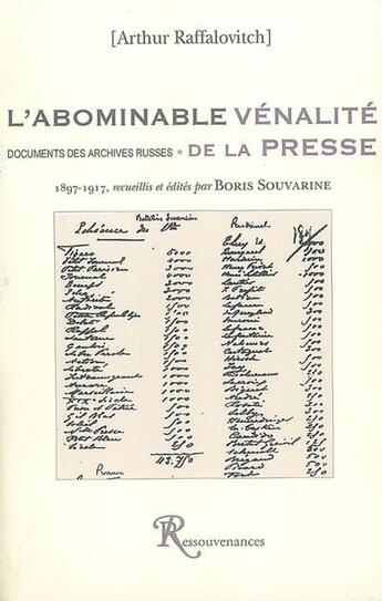 Couverture du livre « L'abominable vénalité de la presse ; d'après les documents des archives russes (1897-1917) » de A Raffalovitch et Boris Souvarine aux éditions Ressouvenances