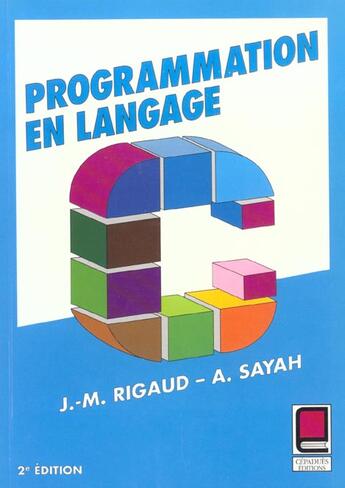 Couverture du livre « Programmation En Langage C ; 2e Edition » de Rigaud aux éditions Cepadues