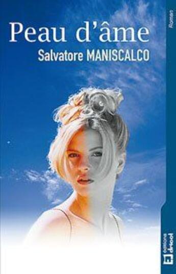 Couverture du livre « Peau d'âme » de Salvatore Maniscalco aux éditions Dricot
