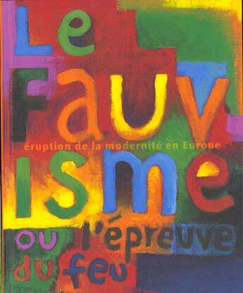 Couverture du livre « Le fauvisme ou l'épreuve du feu » de  aux éditions Paris-musees