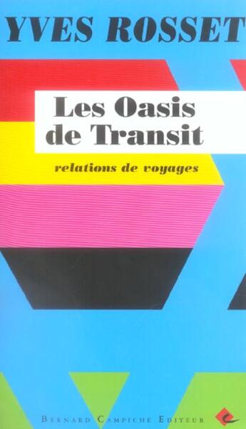 Couverture du livre « Les oasis de transit » de Yves Rosset aux éditions Bernard Campiche