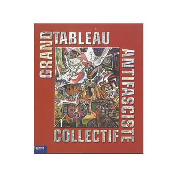 Couverture du livre « Grand tableau antifasciste collectif » de Laurent Chollet aux éditions Dagorno