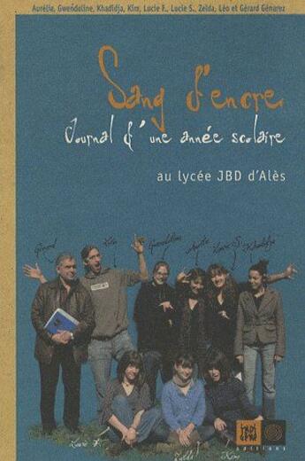 Couverture du livre « Sand d'encre ; journal d'une année scolaire au lycée JBD d'Alès » de  aux éditions Indigene