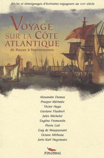 Couverture du livre « Voyage sur la côte Atlantique ; de Royan à Noirmoutiers » de  aux éditions Pimientos