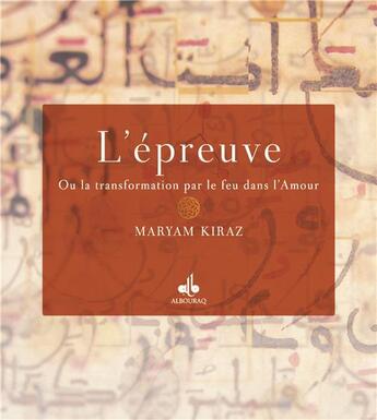 Couverture du livre « Ce que dit le Coran sur : l'épreuve » de Maryam Kiraz aux éditions Albouraq