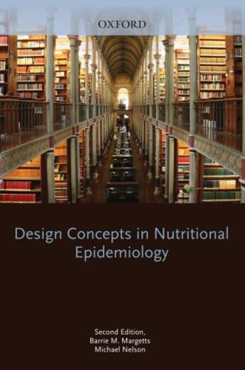 Couverture du livre « Design Concepts in Nutritional Epidemiology » de Barrie M Margetts aux éditions Oup Oxford