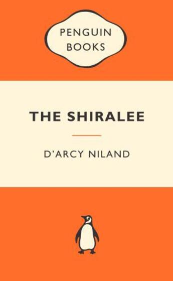 Couverture du livre « The Shiralee: Popular Penguins » de Niland D'Arcy aux éditions Penguin Books Ltd Digital