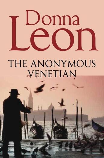 Couverture du livre « THE ANONYMOUS VENETIAN » de Donna Leon aux éditions Pan Books Ltd