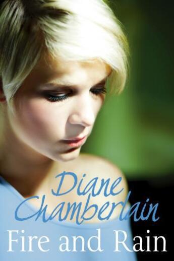 Couverture du livre « Fire and Rain » de Diane Chamberlain aux éditions Pan Macmillan