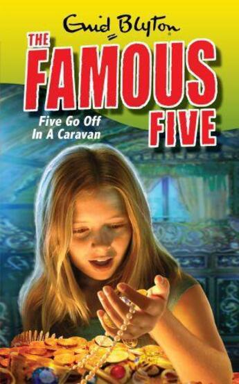 Couverture du livre « Famous Five 5: Five Go Off In A Caravan » de Enid Blyton aux éditions Hodder Children's Book Digital