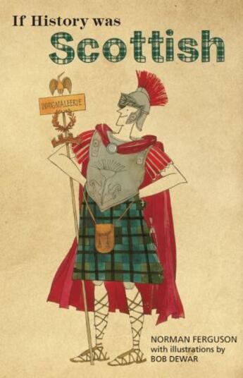 Couverture du livre « If History was Scottish » de Ferguson Norman aux éditions Luath Press Ltd