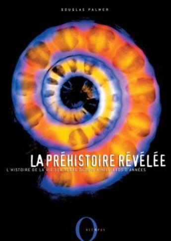 Couverture du livre « La Prehistoire Revelee » de Douglas Palmer aux éditions Octopus