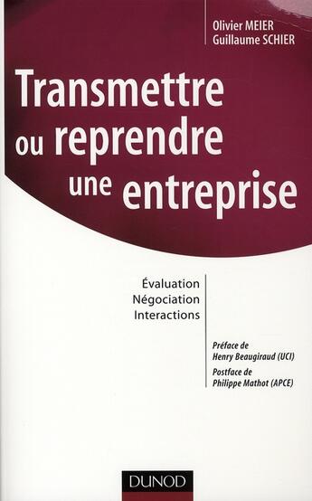 Couverture du livre « Transmettre ou reprendre une entreprise » de Olivier Meier aux éditions Dunod