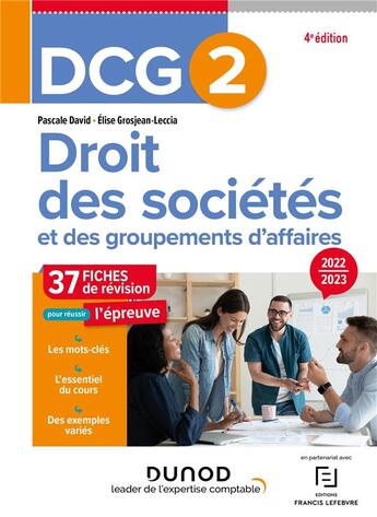 Couverture du livre « DCG 2 : droit des sociétés et des groupements d'affaires ; 37 fiches de révision » de Elise Grosjean-Leccia et Pascale David aux éditions Dunod