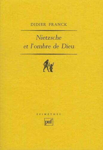 Couverture du livre « Nietzsche et l'ombre de dieu » de Didier Franck aux éditions Puf