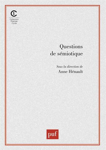 Couverture du livre « Questions de sémiotique » de Anne Henault aux éditions Puf