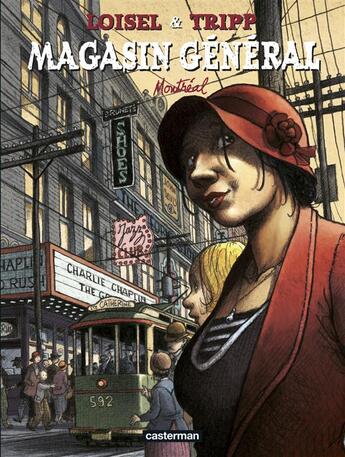 Couverture du livre « Magasin général Tome 5 : Montréal » de Regis Loisel et Jean-Louis Tripp aux éditions Casterman