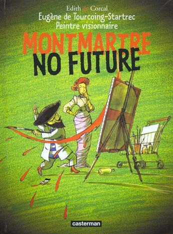Couverture du livre « Eugene de tourcoing-startrec t1- montmartre no future » de Edith/Corcal aux éditions Casterman