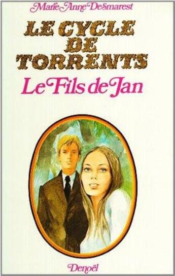 Couverture du livre « Torrents t.3 » de M. A. Desmaret aux éditions Denoel