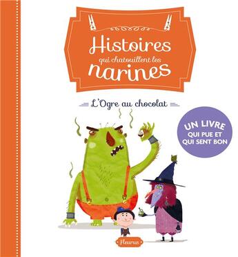 Couverture du livre « L'ogre au chocolat » de Florent Begu et Raffaella Bertagnolio aux éditions Fleurus