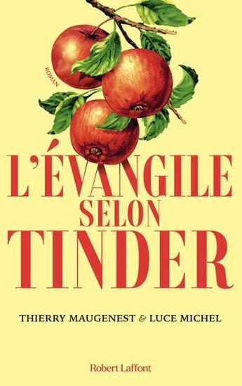 Couverture du livre « L'évangile selon Tinder » de Thierry Maugenest et Luce Michel aux éditions Robert Laffont