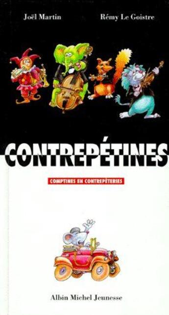 Couverture du livre « Les contrepetines - comptines en contrepeteries » de Martin/Le Goistre aux éditions Albin Michel