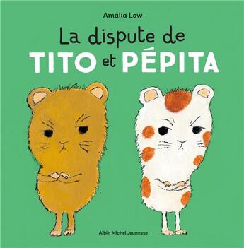 Couverture du livre « La dispute de tito et pepita » de Low Amalia aux éditions Albin Michel