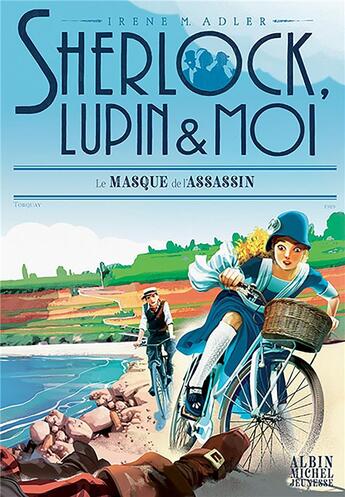 Couverture du livre « Sherlock, Lupin & moi Tome 16 : le masque de l'assassin » de Irene Adler aux éditions Albin Michel