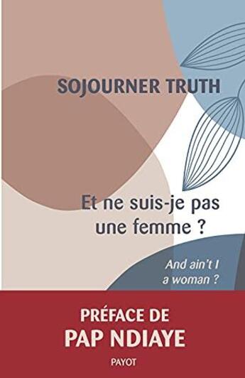 Couverture du livre « Et ne suis-je pas une femme ? » de Truth Sojourner aux éditions Payot