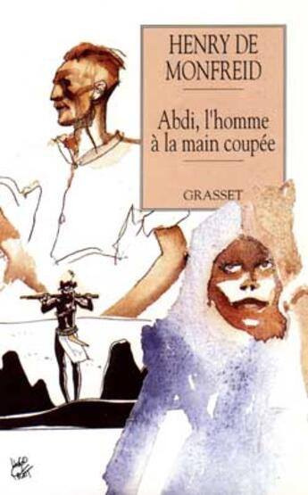 Couverture du livre « Abdi, l'homme à la main coupée » de Henry De Monfreid aux éditions Grasset Et Fasquelle