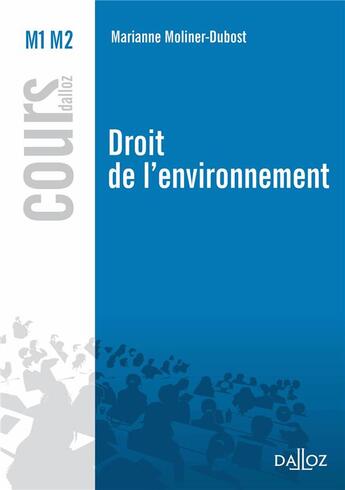 Couverture du livre « Droit de l'environnement » de Marianne Molinier-Dubost aux éditions Dalloz