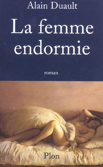 Couverture du livre « La femme endormie » de Alain Duault aux éditions Plon