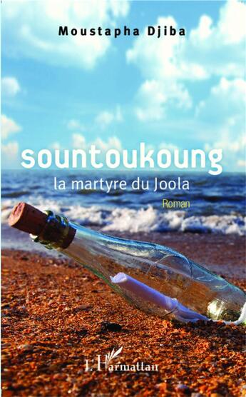 Couverture du livre « Sountoukoung ; la martyre du Joola » de Moustapha Djiba aux éditions L'harmattan