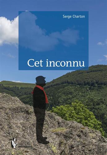 Couverture du livre « Cet inconnu » de Serge Charton aux éditions Societe Des Ecrivains