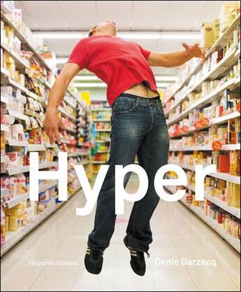 Couverture du livre « Hyper » de Denis Darzacq aux éditions Filigranes