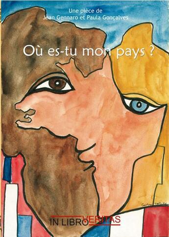 Couverture du livre « Où es-tu mon pays » de Gennaro Et Goncalve aux éditions Inlibroveritas