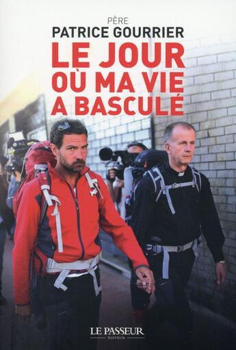 Couverture du livre « Le jour où ma vie a basculé » de Patrice Gourrier aux éditions Le Passeur