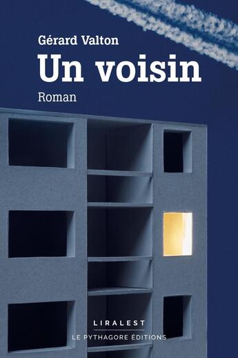 Couverture du livre « Un voisin » de Gerard Valton aux éditions Le Pythagore