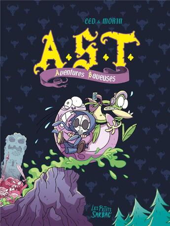 Couverture du livre « A.S.T. ; l'Apprenti Seigneur des Ténèbres : Intégrale vol.2 : Tomes 4 et 5 : aventures baveuses » de Ced et Jean-Philippe Morin aux éditions Sarbacane