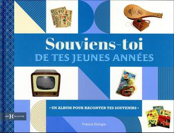 Couverture du livre « Souviens-toi de tes jeunes années » de Francis Elzingre aux éditions Hors Collection