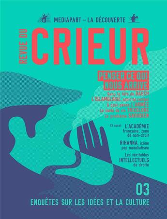 Couverture du livre « Revue du crieur n.3 » de Revue Du Crieur aux éditions La Decouverte