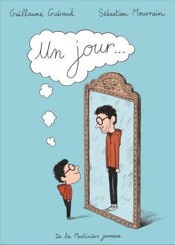 Couverture du livre « Un jour... » de Mourrain Sébastien et Guillaume Gueraud aux éditions La Martiniere Jeunesse