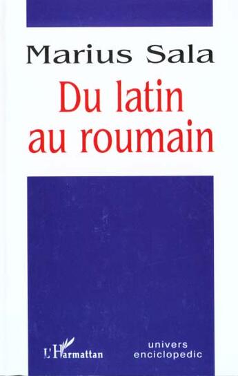 Couverture du livre « LATIN (DU) AU ROUMAIN » de Marius Sala aux éditions L'harmattan